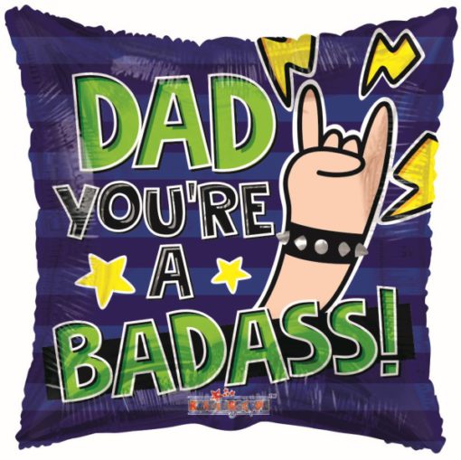 Dad Your A Bad Ass