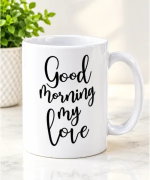Good Morning My Love